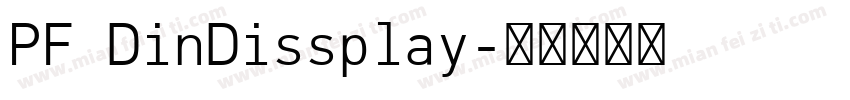 PF DinDissplay字体转换